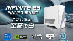 MSI、新型ゲーミングデスクトップPC「Infinite S3 14NUE7-1841JP」を発表